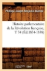 Image for Histoire Parlementaire de la R?volution Fran?aise, T 34 (?d.1834-1838)