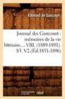 Image for Journal Des Goncourt: M?moires de la Vie Litt?raire. Tome VIII. (?d.1851-1896)
