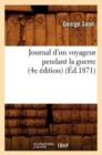 Image for Journal d&#39;Un Voyageur Pendant La Guerre (4e ?dition) (?d.1871)