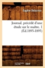 Image for Journal. Pr?c?d? d&#39;Une ?tude Sur Le Ma?tre. 1 (?d.1893-1895)