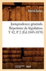 Image for Jurisprudence G?n?rale. R?pertoire de L?gislation. T 42, P 2 (?d.1845-1870)