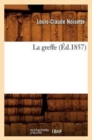 Image for La Greffe (?d.1857)