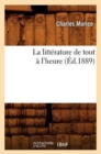 Image for La Litt?rature de Tout ? l&#39;Heure (?d.1889)