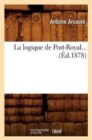 Image for La Logique de Port-Royal (?d.1878)