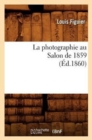 Image for La Photographie Au Salon de 1859 (?d.1860)