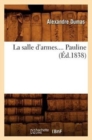 Image for La Salle d&#39;Armes. Pauline (?d.1838)