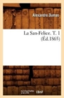 Image for La San-Felice. T. 1 (Ed.1865)