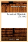 Image for La Suite de Philostrate, (?d.1602)