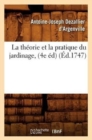 Image for La Theorie Et La Pratique Du Jardinage, (4e Ed) (Ed.1747)