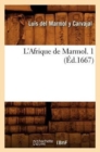 Image for L&#39;Afrique de Marmol. 1 (?d.1667)