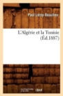 Image for L&#39;Alg?rie Et La Tunisie (?d.1887)