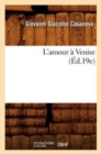 Image for L&#39;Amour A Venise (Ed.19e)