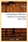 Image for L&#39;Art Poetique d&#39;Horace, Traduit En Vers Francois, (Ed.1545)