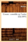 Image for L&#39;Avare: Comedie En 5 Actes (Ed.1893)