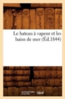 Image for Le Bateau A Vapeur Et Les Bains de Mer (Ed.1844)