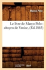 Image for Le Livre de Marco Polo: Citoyen de Venise, (?d.1865)