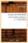 Image for Le Parc de Mansfield, Ou Les Trois Cousines. T. 3 (?d.1816)