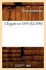 Image for L&#39;?gypte En 1845 (?d.1846)