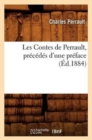 Image for Les Contes de Perrault, Precedes d&#39;Une Preface (Ed.1884)