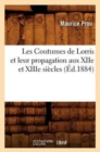 Image for Les Coutumes de Lorris Et Leur Propagation Aux Xiie Et Xiiie Si?cles, (?d.1884)