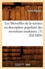 Image for Les Merveilles de la Science Ou Description Populaire Des Inventions Modernes. [3] (?d.1869)