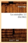 Image for Les Mis?rables. 1.1 (?d.1862)