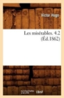 Image for Les Mis?rables. 4.2 (?d.1862)