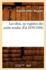 Image for Les Olim, Ou Registres Des Arr?ts Rendus (?d.1839-1848)