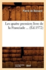 Image for Les Quatre Premiers Livre de la Franciade (?d.1572)