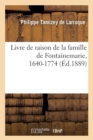 Image for Livre de Raison de la Famille de Fontainemarie, 1640-1774 (Ed.1889)