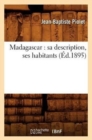 Image for Madagascar: Sa Description, Ses Habitants (Ed.1895)