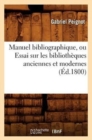 Image for Manuel Bibliographique, Ou Essai Sur Les Biblioth?ques Anciennes Et Modernes (?d.1800)