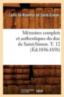 Image for Memoires Complets Et Authentiques Du Duc de Saint-Simon. T. 12 (Ed.1856-1858)
