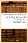 Image for M?moires Du Duc de Luynes Sur La Cour de Louis XV (1735-1758). T. 1 (?d.1860-1865)