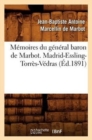 Image for Memoires Du General Baron de Marbot. Madrid-Essling-Torres-Vedras (Ed.1891)