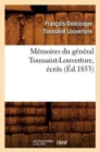 Image for Memoires Du General Toussaint-Louverture, Ecrits (Ed.1853)