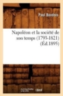 Image for Napol?on Et La Soci?t? de Son Temps (1793-1821) (?d.1895)