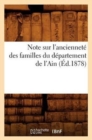 Image for Note Sur l&#39;Anciennete Des Familles Du Departement de l&#39;Ain, (Ed.1878)