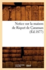 Image for Notice Sur La Maison de Riquet de Caraman (Ed.1877)