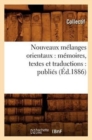 Image for Nouveaux Melanges Orientaux: Memoires, Textes Et Traductions: Publies (Ed.1886)