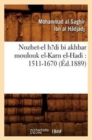 Image for Nozhet-El H?di Bi Akhbar Moulouk El-Karn El-Hadi: 1511-1670 (Ed.1889)