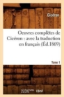 Image for Oeuvres compl?tes de Cic?ron : avec la traduction en fran?ais. Tome 1 (?d.1869)