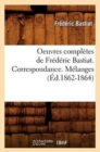 Image for Oeuvres Compl?tes de Fr?d?ric Bastiat. Correspondance. M?langes (?d.1862-1864)