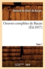 Image for Oeuvres Completes de Racan. Tome 1 (Ed.1857)