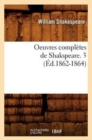 Image for Oeuvres Compl?tes de Shakspeare. 3 (?d.1862-1864)