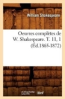 Image for Oeuvres Compl?tes de W. Shakespeare. T. 11, 1 (?d.1865-1872)