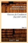 Image for Oeuvres de Condorcet. Tome 12 (Ed.1847-1849)