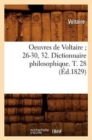 Image for Oeuvres de Voltaire 26-30, 32. Dictionnaire Philosophique. T. 28 (?d.1829)