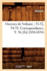 Image for Oeuvres de Voltaire 51-52, 54-70. Correspondance. T. 56 (?d.1830-1834)