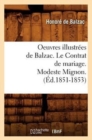 Image for Oeuvres Illustrees de Balzac. Le Contrat de Mariage. Modeste Mignon. (Ed.1851-1853)